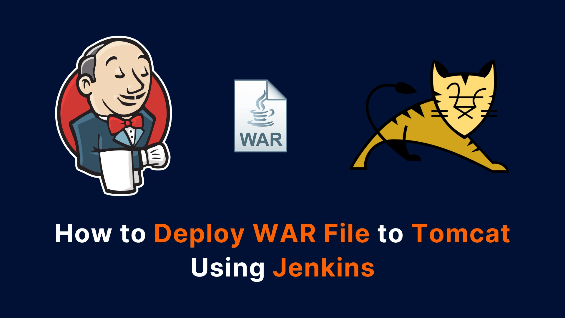 How to Deploy a WAR File to Tomcat Using Jenkins